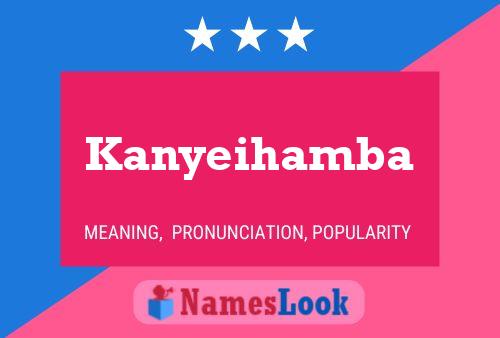 Kanyeihamba Namensposter