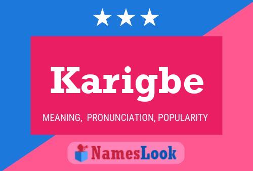 Karigbe Namensposter