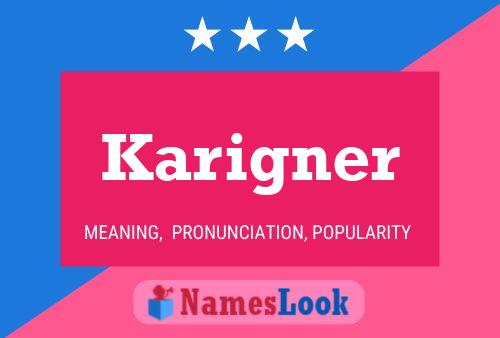 Karigner Namensposter