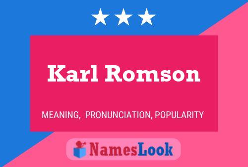 Karl Romson Namensposter