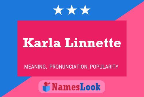 Karla Linnette Namensposter