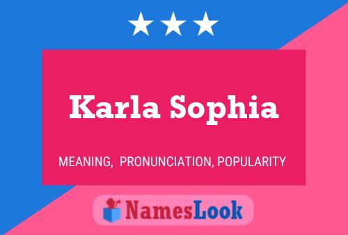 Karla Sophia Namensposter