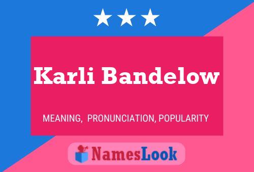 Karli Bandelow Namensposter