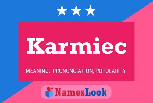 Karmiec Namensposter