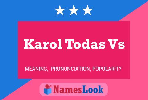 Karol Todas Vs Namensposter