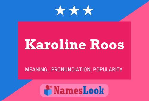 Karoline Roos Namensposter