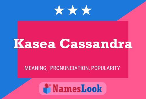 Kasea Cassandra Namensposter