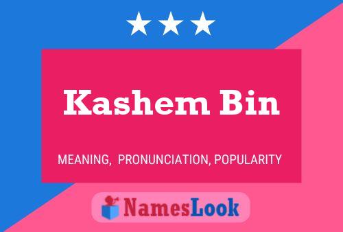 Kashem Bin Namensposter