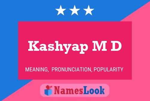 Kashyap M D Namensposter