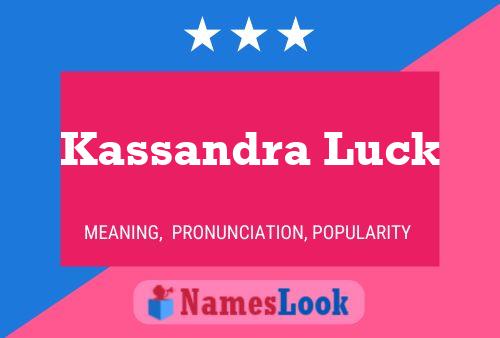 Kassandra Luck Namensposter