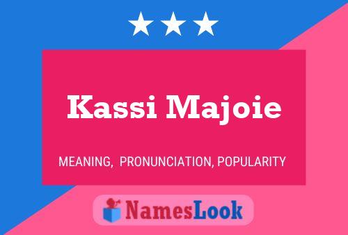 Kassi Majoie Namensposter