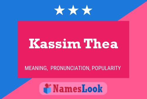 Kassim Thea Namensposter