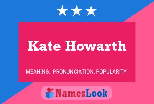 Kate Howarth Namensposter