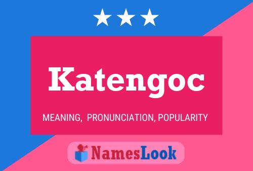 Katengoc Namensposter