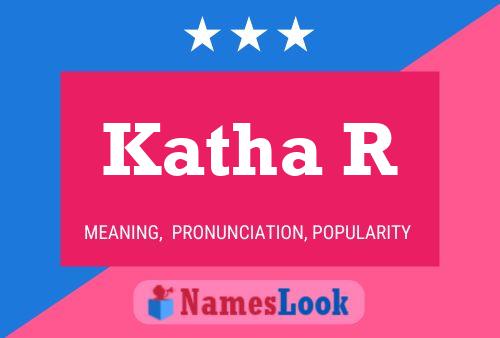 Katha R Namensposter