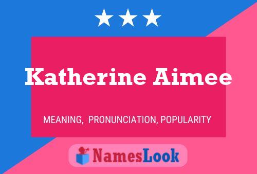 Katherine Aimee Namensposter