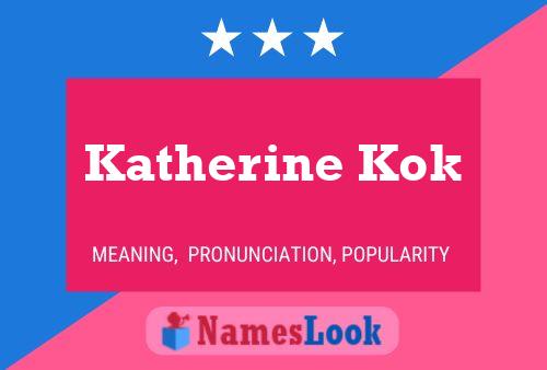 Katherine Kok Namensposter