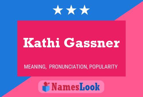 Kathi Gassner Namensposter