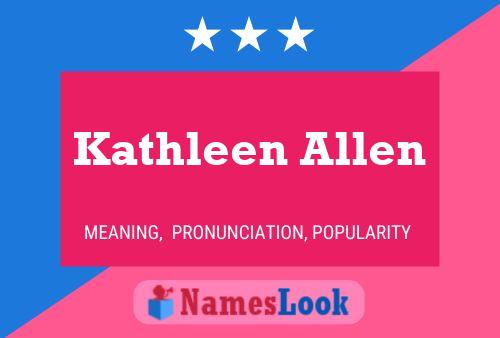 Kathleen Allen Namensposter