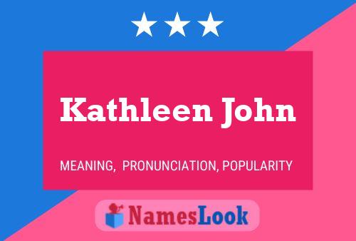 Kathleen John Namensposter