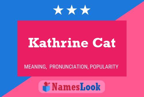 Kathrine Cat Namensposter