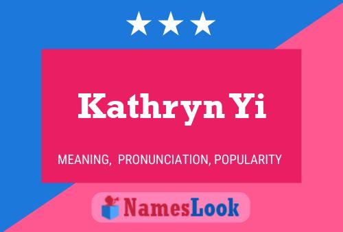 Kathryn Yi Namensposter