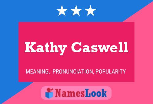 Kathy Caswell Namensposter