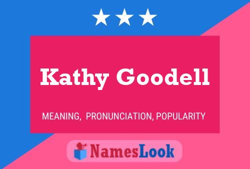 Kathy Goodell Namensposter