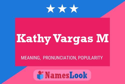 Kathy Vargas M Namensposter