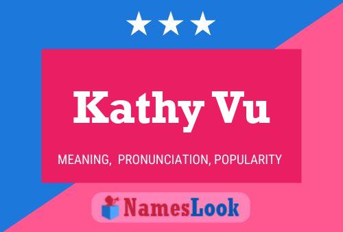 Kathy Vu Namensposter