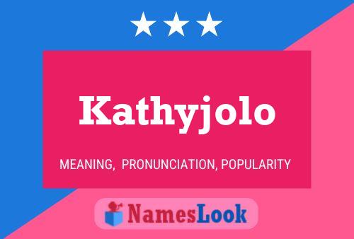 Kathyjolo Namensposter