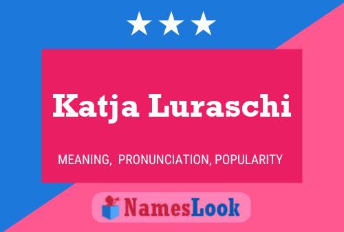 Katja Luraschi Namensposter