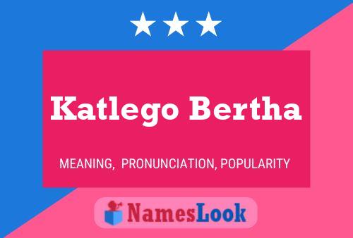 Katlego Bertha Namensposter