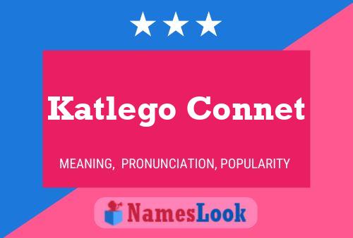 Katlego Connet Namensposter