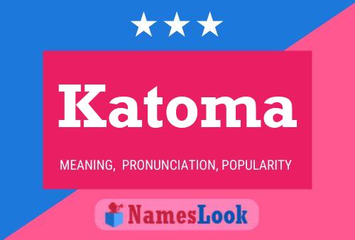 Katoma Namensposter