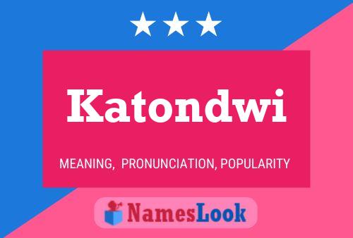 Katondwi Namensposter