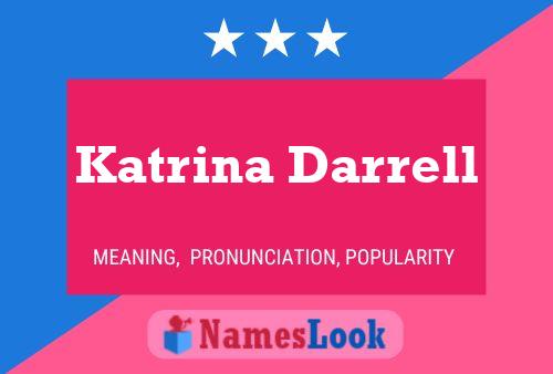 Katrina Darrell Namensposter