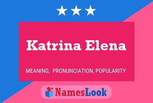 Katrina Elena Namensposter