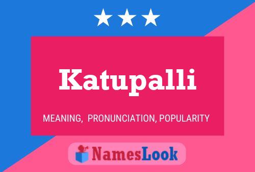 Katupalli Namensposter