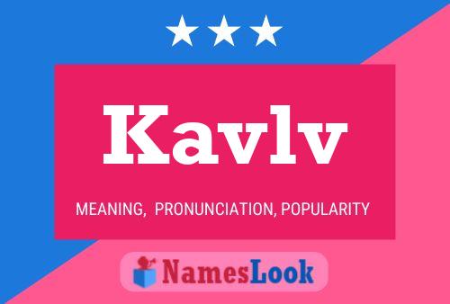 Kavlv Namensposter