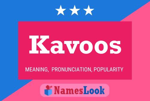 Kavoos Namensposter