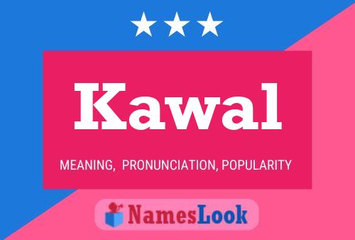 Kawal Namensposter