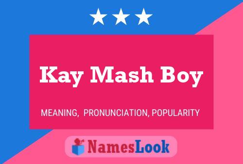 Kay Mash Boy Namensposter