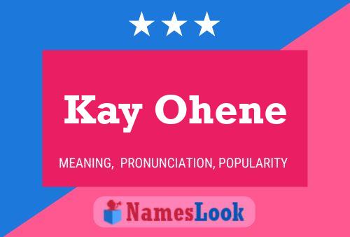 Kay Ohene Namensposter