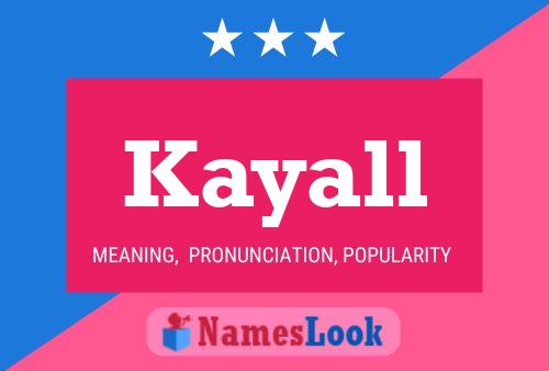 Kayall Namensposter