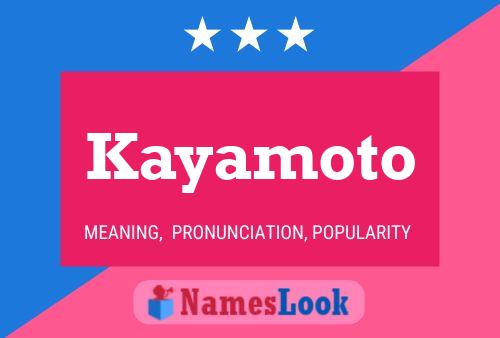 Kayamoto Namensposter