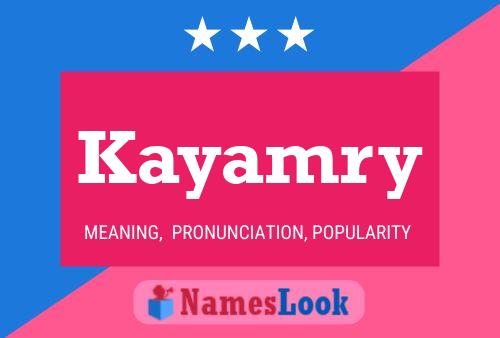 Kayamry Namensposter