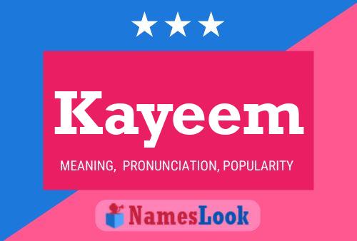 Kayeem Namensposter