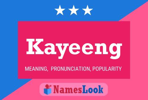 Kayeeng Namensposter