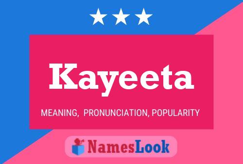 Kayeeta Namensposter